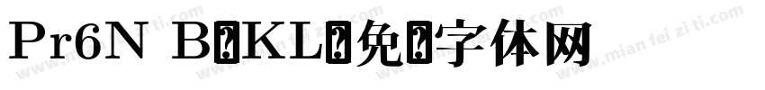 Pr6N B-KL字体转换